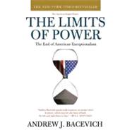 The Limits of Power : The End of American Exceptionalism