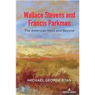 Wallace Stevens and Francis Parkman