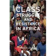 Class Struggle and Resistance in Africa