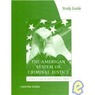 Study Guide for Cole/Smith’s The American System of Criminal Justice, 12th