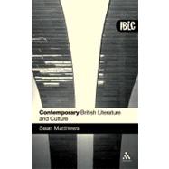 Contemporary British Literature and Culture,9780826489685