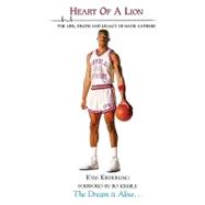 Heart of a Lion : The Life, Death and Legacy of Hank Gathers