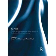 Big Food: Critical perspectives on the global growth of the food and beverage industry