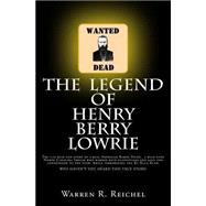 The Legend of Henry Berry Lowrie