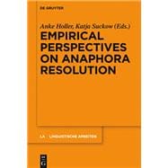 Empirical Perspectives on Anaphora Resolution