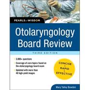 Otolaryngology Board Review: Pearls of Wisdom, Third Edition