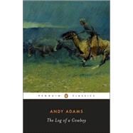 The Log of a Cowboy,9780143039686
