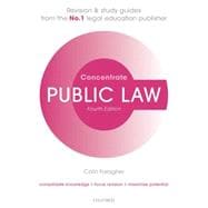 Public Law Concentrate Law Revision and Study Guide
