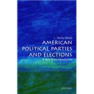 American Political Parties and Elections: A Very Short Introduction