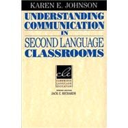Understanding Communication in Second Language Classrooms