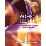 Women's Health: Readings On Social Economic And Political Issues