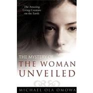 The Mystery of the Woman Unveiled