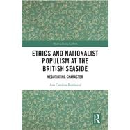 Ethics and Nationalist Populism at the British Seaside