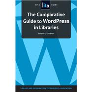 The Comparative Guide to WordPress in Libraries