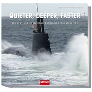 Quieter, Deeper, Faster Innovations in German Submarine Construction