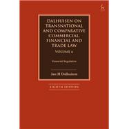 Dalhuisen on Transnational and Comparative Commercial, Financial and Trade Law Volume 6