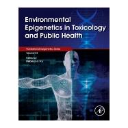 Environmental Epigenetics in Toxicology and Public Health