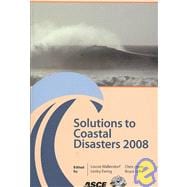 Solutions to Coastal Disasters 2008