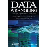 Data Wrangling Concepts, Applications and Tools