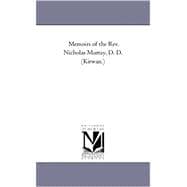 Memoirs of the Rev. Nicholas Murray, D. D.
