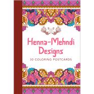 Henna-Mehndi Designs: 30 Coloring Postcards