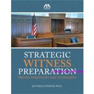 Strategic Witness Preparation