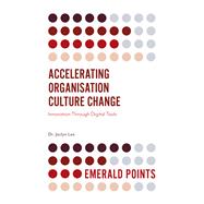 Accelerating Organisation Culture Change