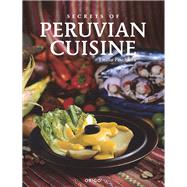 Secrets of Peruvian Cuisine