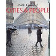 Cities and People : A Social and Architectural History