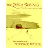 Zen of Seeing Seeing/Drawing as Meditation
