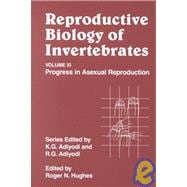 Reproductive Biology of Invertebrates, Progress in Asexual Reproduction