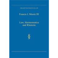 Law, Hermeneutics and Rhetoric