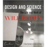 Design and Science The Life and Work of Will Burtin
