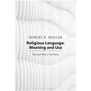 Religious Language, Meaning and Use