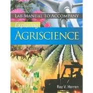 Laboratory Manual for Herren's Exploring Agriscience