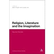Religion, Literature and the Imagination Sacred Worlds