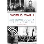 World War I and Jefferson County West Virginia