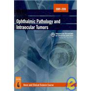 Ophthalmic Pathology and Intraocular Tumors 2009-2010