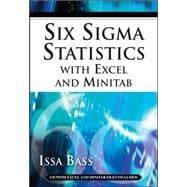 Six Sigma Statistics With Excel and Minitab