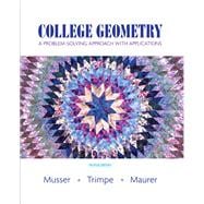 College Geometry A Problem Solving Approach with Applications