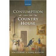 Consumption and the Country House