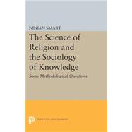 The Science of Religion & the Sociology of Knowledge