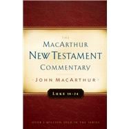 Luke 18-24 MacArthur New Testament Commentary