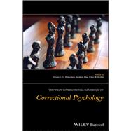 The Wiley International Handbook of Correctional Psychology