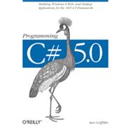 Programming C# 5.0, 1st Edition