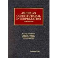 American Constitutional Interpretation