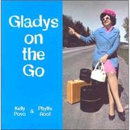 Gladys on the Go : In Which She Finds Her Destiny