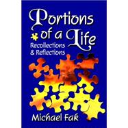 Portions of a Life : Recollections and Reflections