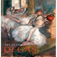 Art in the Making : Degas