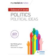 My Revision Notes: Edexcel A-level Politics: Political Ideas